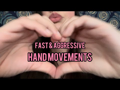 Fast & Aggressive ASMR Giving You Positivity! | Hand Movements, Mouth Sounds