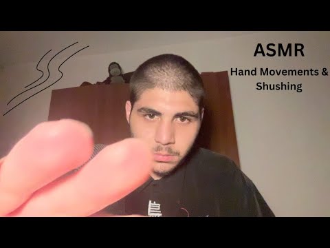 ASMR Hand Movements + Mouth Sounds (shushing you to sleep)