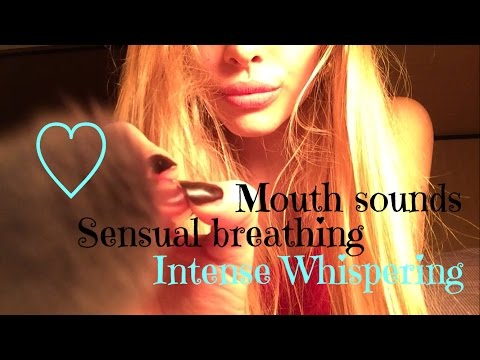 ASMR THE SWEETEST MOUTH SOUNDS AND WHISPERING (breathing)