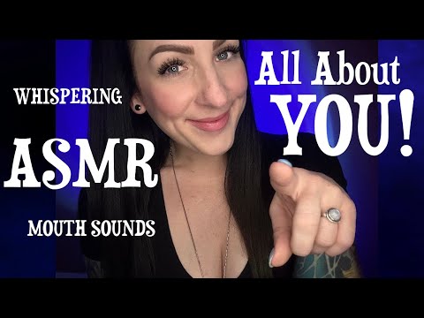 💙💛❤️🤍💚 ASMR Up Close Whisper About YOU! Breathy Whispering W/ Lots of Mouth Sounds 💚🤍❤️💛💙