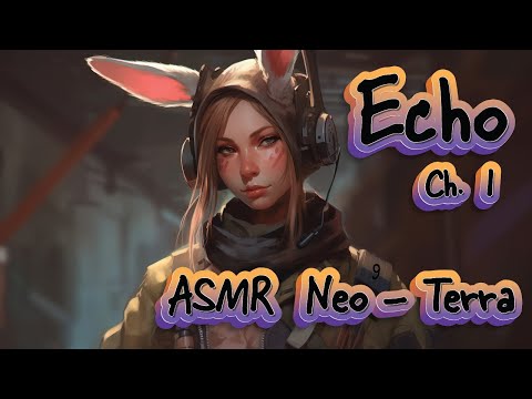 ASMR Tingles | Echo's Mysterious Journey in Neo-Terra!