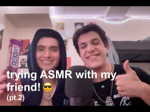 trying ASMR with my friend! 🤗 (pt.2)