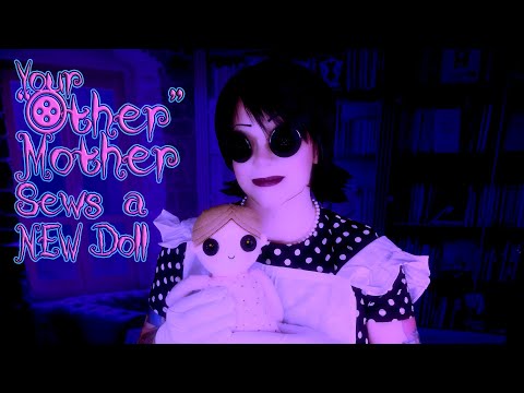 Your "Other" Mother Sews a Doll to Find a NEW Child |🧵 Coraline ASMR 🧵