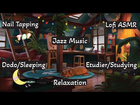 LOFI ASMR Just TAPPING 😴 100% Relaxation ✨ Slow Delicate NAIL TAPPING ✨ (NO TALKING, Jazz Music 🎶)