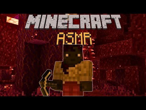 ASMR | Let's Explore The Nether 🔥 - ⛏️ Minecraft