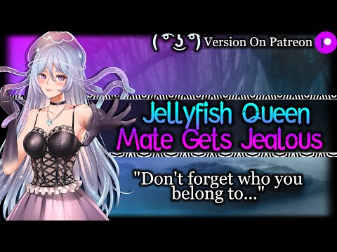Your Sea Queen Mate Gets Jealous [Bossy] [Dominant] | Monster Girl ASMR Roleplay /F4A/