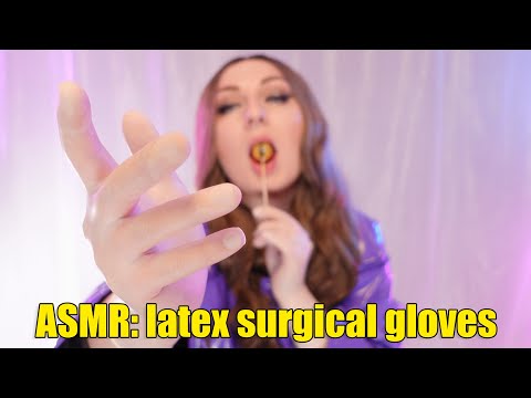 ASMR: surgical gloves and lollipop