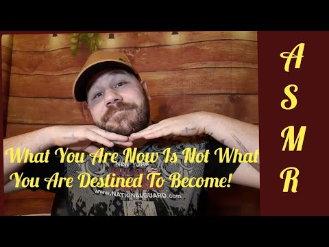 ASMR ~What You Are Now ~ Is Not What You Are Destined To Become! ~