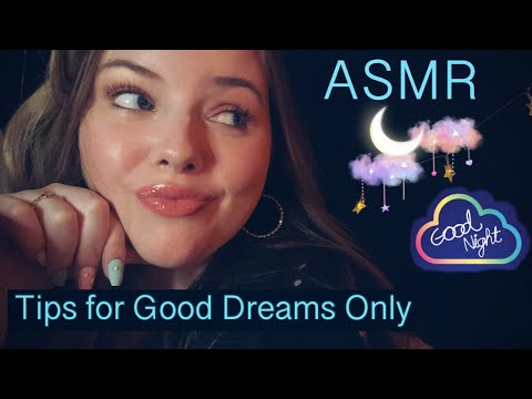 ASMR | Tips for Good Dreams Only 💭💤