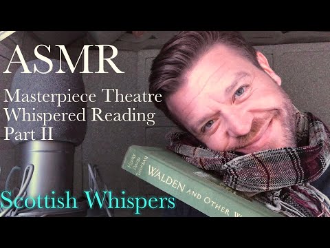 ASMR | Masterpiece Theatre Part II, Relaxing, Scottish Whispers and Story Telling