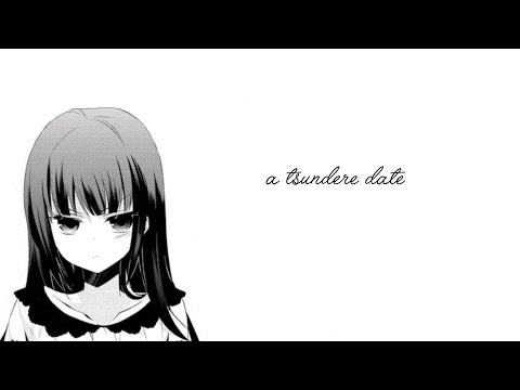 Date With A Tsundere [Voice Acting] [ASMR..?]