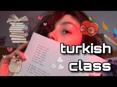 asmr night school - turkish class - colors and weather! | Teaching You Turkish, Teacher Roleplay