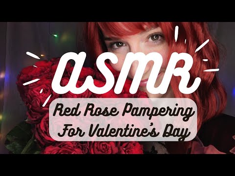 ASMR | Red Rose Pampering and Personal Attention (Valentine's Day Special Edition) 🌹
