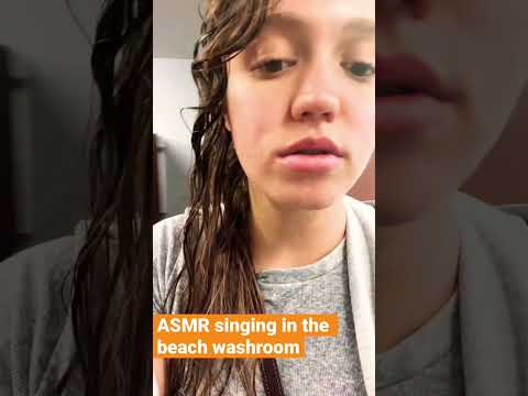 ASMR SINGING IN THE BEACH BATHROOM