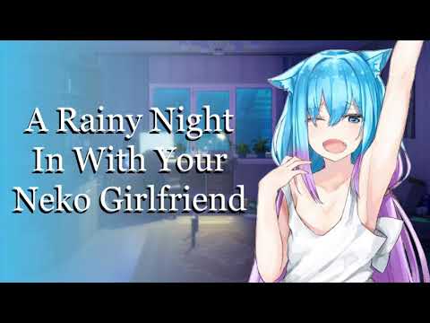 A Rainy Night In With Your Neko Girlfriend