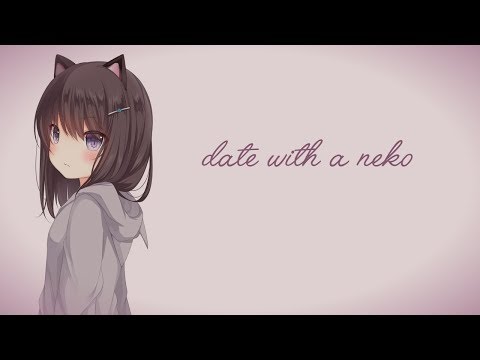 Date With A Neko [Voice Acting] [ASMR..?]
