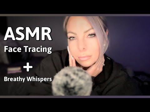 ASMR Face Tracing & Extremely Close Breathy Whispers