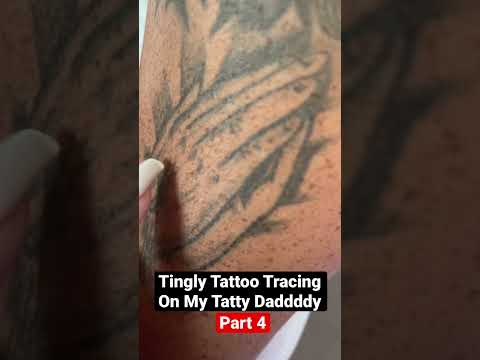 Tattoo Tracing For ASMR Tingles On My Tatty Zaddy Part 4