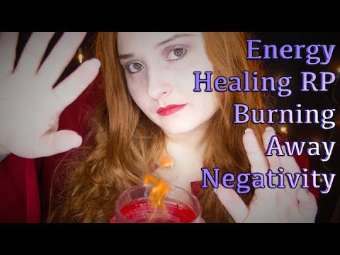 Energy Healing RP 🔥 Burning Away The Negativity