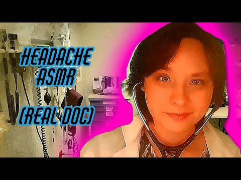 ASMR Headache Exam (with real doctor) and Sleepy Treatment Discussion