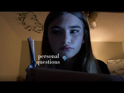 Personal questions asmr!