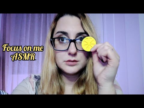ASMR Focus on the Lemon and Anything Else I tell you to focus on