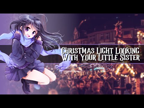 Christmas Light Looking With Your Little Sister //F4A//