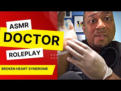 Asmr Doctor fixes Broken Heart Syndrome Personal Attention Medical exam Dr. ASMR Roleplay male