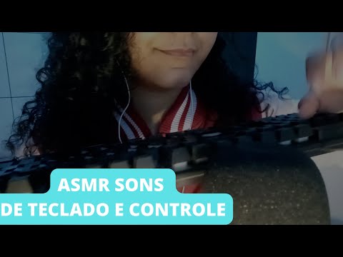ASMR- SONS DE TECLADO E CONTROLE/ ASMR DOS INSCRITOS DE AGOSTO