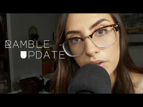 ASMR | Up Close Ramble + Life Update