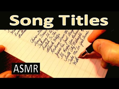 Writing Song Titles with a Fountain Pen [ASMR]