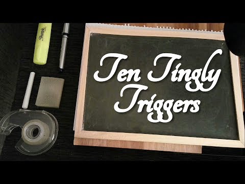 10 ASMR Triggers - Brush, Chalkboard, Pen, Highlighter, Tapping, Crinkles, Scratching