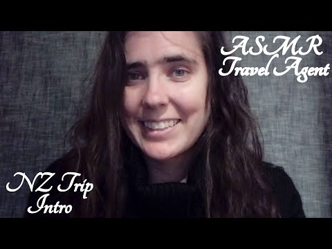ASMR Travel Agent Role Play (New Zealand Trip Intro Video)