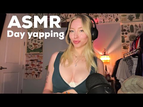 ASMR Cute Girl yapping about her Life & Personal Attention