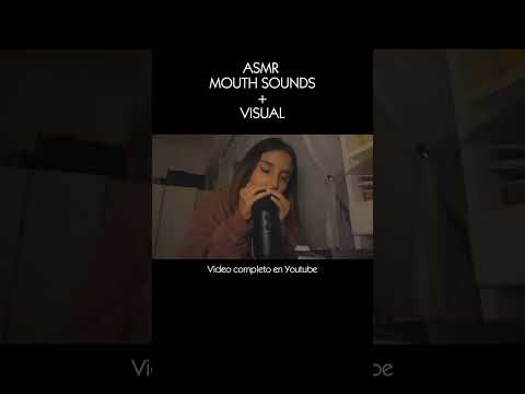 ASMR mouth sounds y visuales 😴