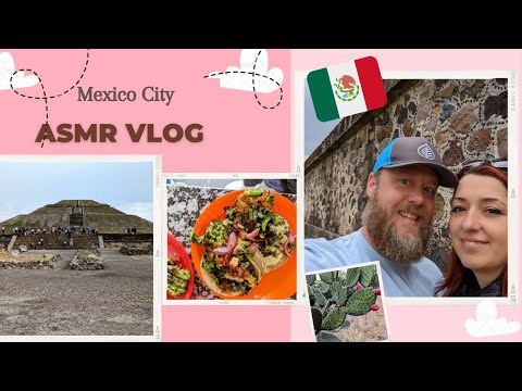 ASMR Vlog 🇲🇽 5 Nights in Mexico City - Whispered -