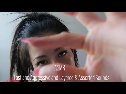 ASMR || Fast and Aggressive w/ Layered + Assorted Sounds