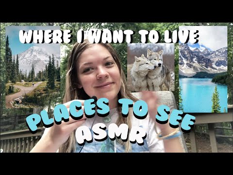ASMR places 2 see + where I want to live!! 🌲🌎🤍 (soft spoken / talking)
