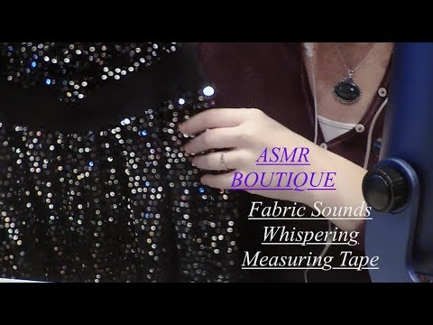 ASMR Measuring You at Clothing Store Role Play.  Whispering, Fabric Sounds, Purses.  Layered Sound.