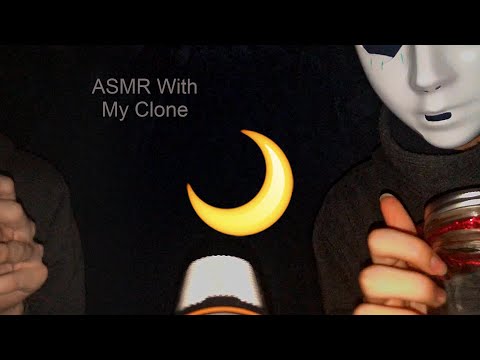ASMR WITH MY CLONE - BLIND ASMR