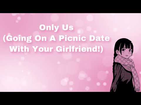 Only Us (Going On A Picnic Date With Your Girlfriend!) (F4M)
