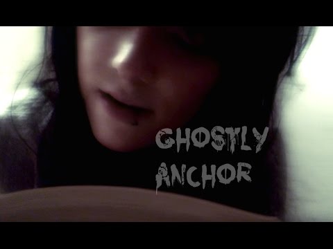 ☆★ASMR★☆ Ghost in the night 4 - Anchor Point