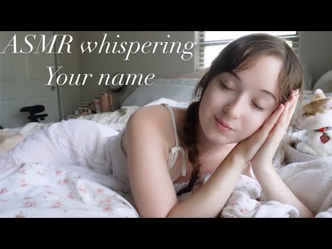 ASMR whispering your names💕 pt3