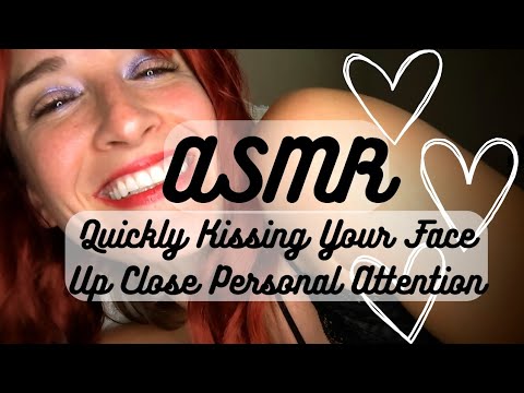 ASMR | Fast Face Kisses (Up Close Personal Attention) 💋