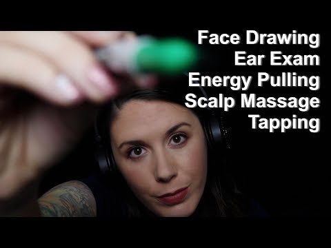 ASMR Triggers: Tapping, Ear Exam, Face Drawing, Scalp Massage, & Energy Pulling
