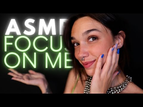 ASMR focus on me | SIGUE MIS INSTRUCCIONES