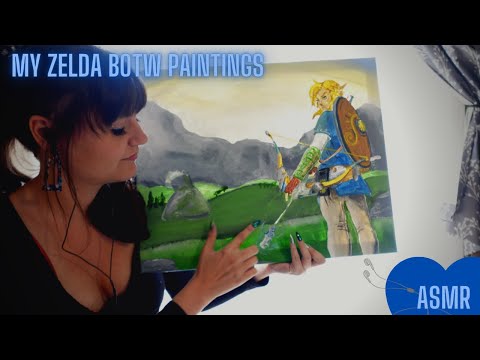 ASMR My Zelda Breath Of The Wild Paintings Show and Tell