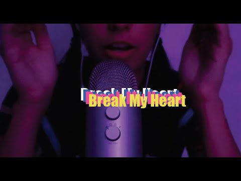 Break My Heart by Dua Lipa but ASMR