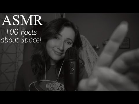ASMR || 100 Facts about Space because space is ~rad~✨