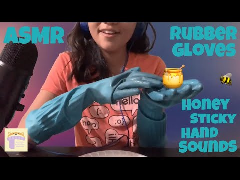 ASMR 🧤🧤Rubber Glove Hand Sounds & Honey | Extreme Sticky Sounds